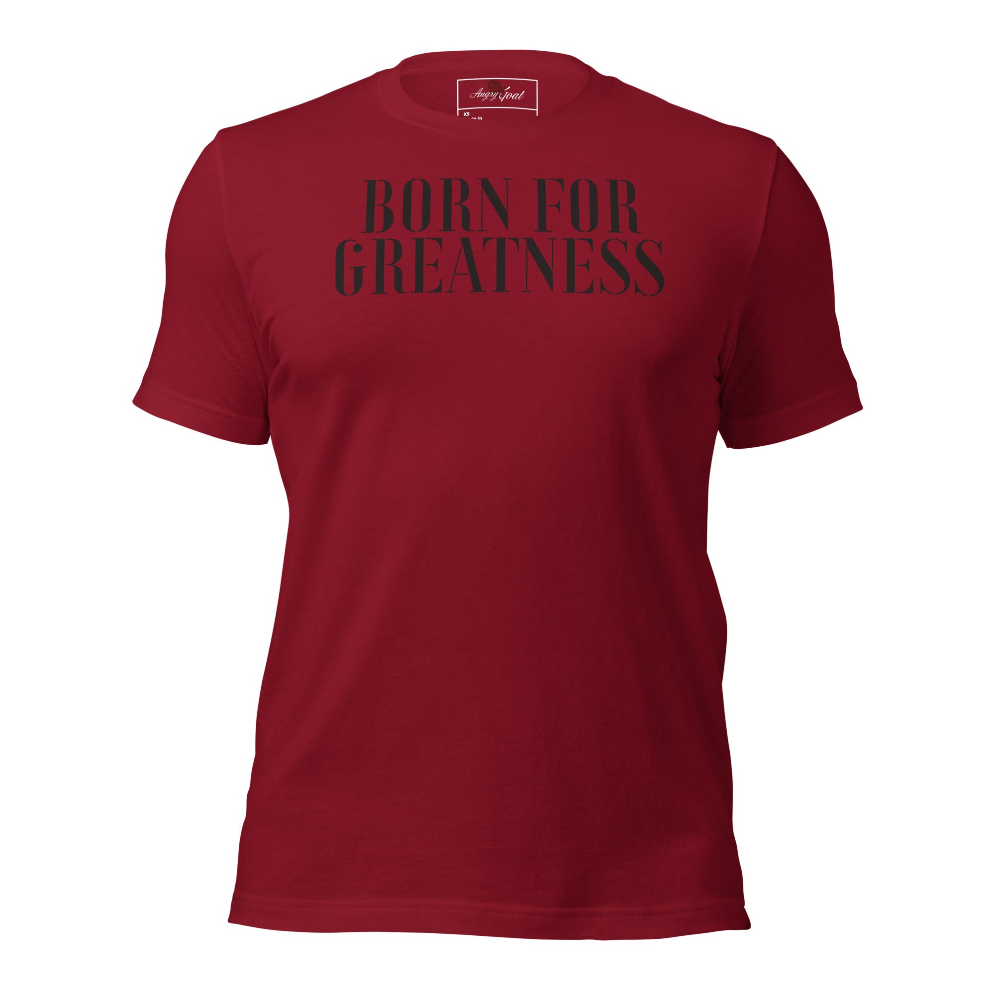 Born For Greatness T-shirt